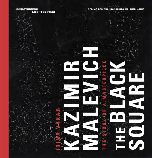 Kazimir Malevich: The Black Square by Kazimir Malevich, Friedemann Malsch, Zelfira Tregulova