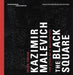 Kazimir Malevich: The Black Square by Kazimir Malevich, Friedemann Malsch, Zelfira Tregulova