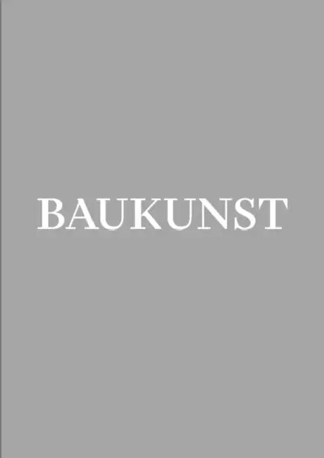 Baukunst by Adrien Verschuere, Roxane Le Grelle, Iwan Strauven
