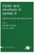 Order and structure in syntax II by Michelle Sheehan