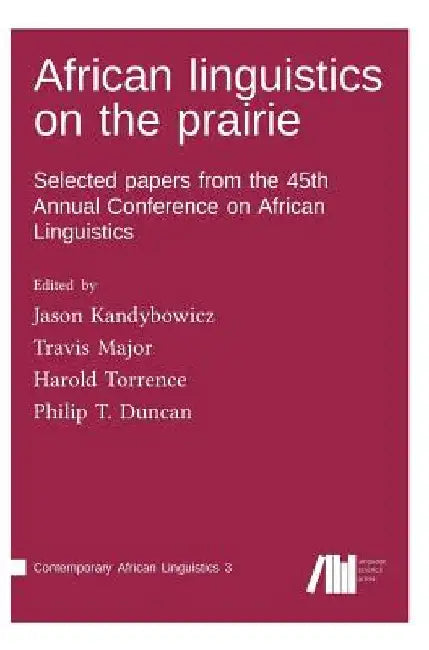 African linguistics on the prairie by Jason Kandybowicz