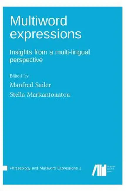 Multiword expressions by Manfred Sailer