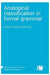 Analogical classification in formal grammar by Matías Guzmán Naranjo