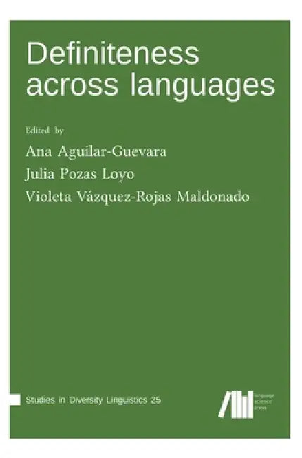 Definiteness across languages by Ana Aguilar-Guevara