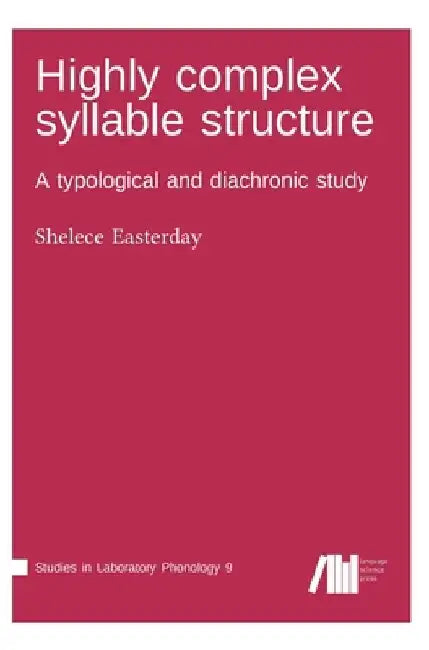 Highly complex syllable structure by Shelece Easterday