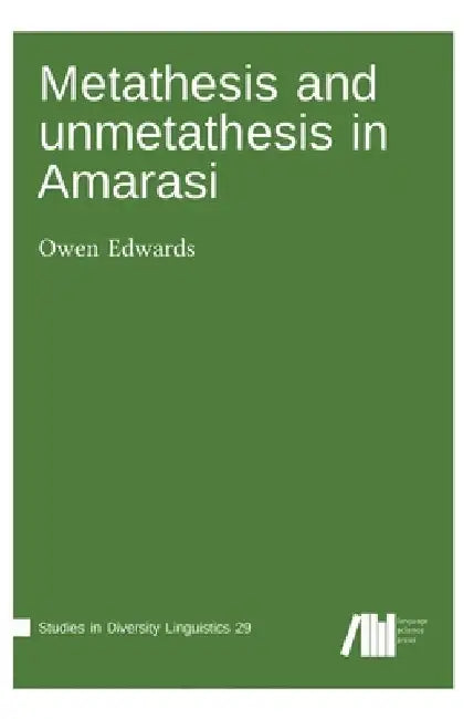 Metathesis and unmetathesis in Amarasi by Owen Edwards