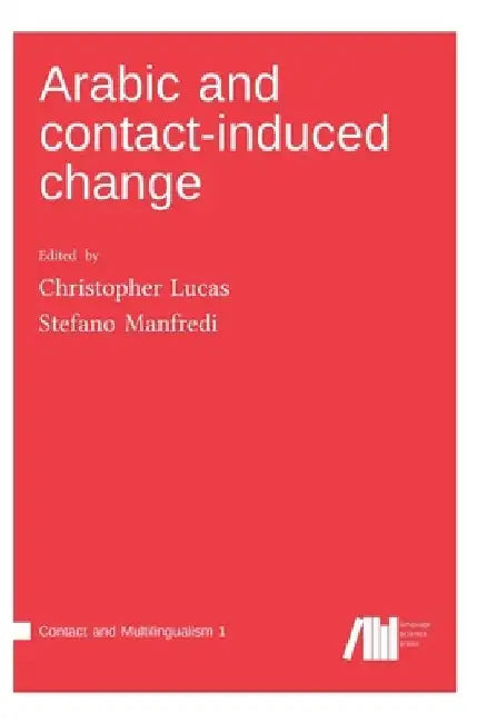 Arabic and contact-induced change by Christopher Lucas