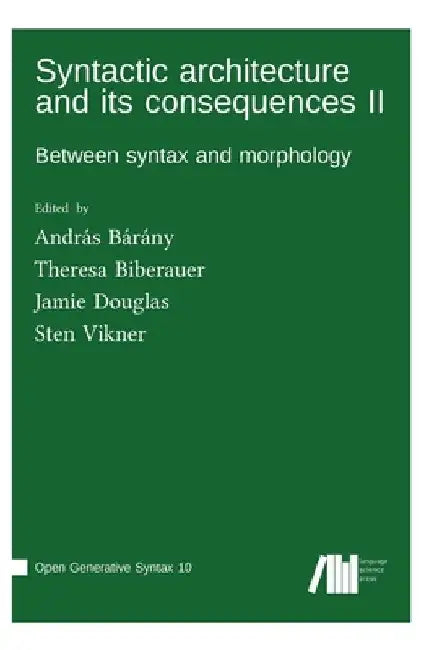 Syntactic architecture and its consequences II by András Bárány