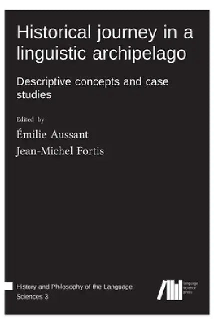 Historical journey in a linguistic archipelago by Émilie Aussant