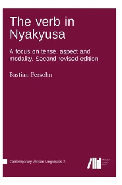 The Verb in Nyakyusa by Bastian Persohn