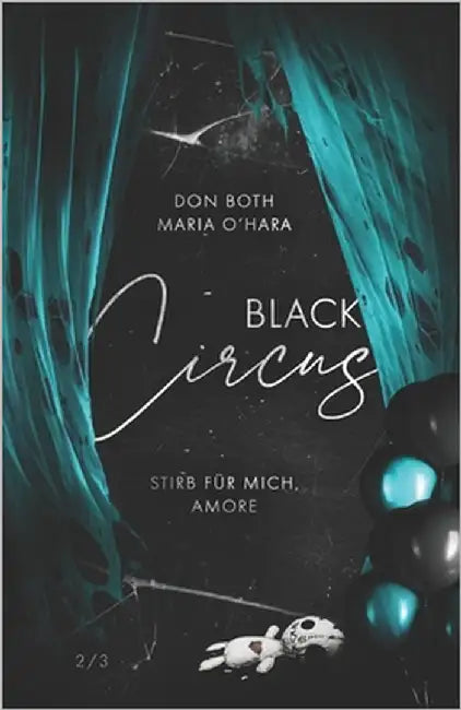 Black Circus 2: Stirb für mich, Amore by O'Hara, Maria