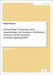 Entwicklung, Umsetzung sowie Auswirkungen der Insurance Distribution Directive auf die deutsche Versicherungswirtschaft by Domazet, Mirko