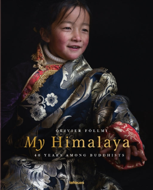 My Himalaya: 40 Years Among Buddhists by Olivier Follmi