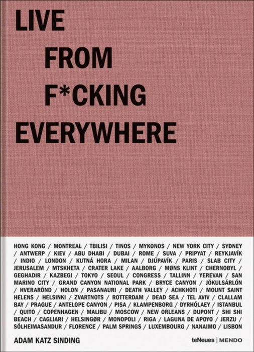Live from F*ucking Everywhere