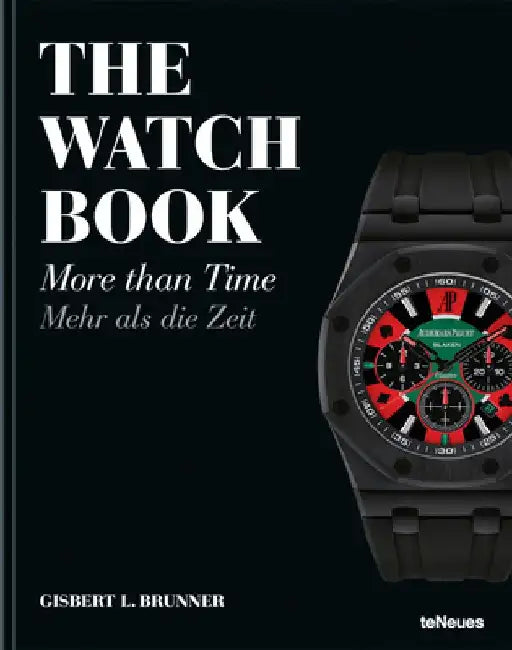 The Watch Book: More Than Time by Gisbert L. Brunner