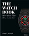 The Watch Book: More Than Time by Gisbert L. Brunner
