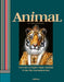 Animal: Portraits of Eighty-Eight Animals & One Shy Enchanted Boy by Tein Lucasson