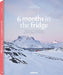 6 Months in the Fridge: Travels Through Northern Europe by Michael Konigshofer