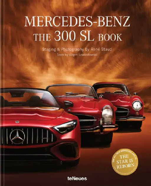 The Mercedes-Benz 300 SL Book by Rene Staud