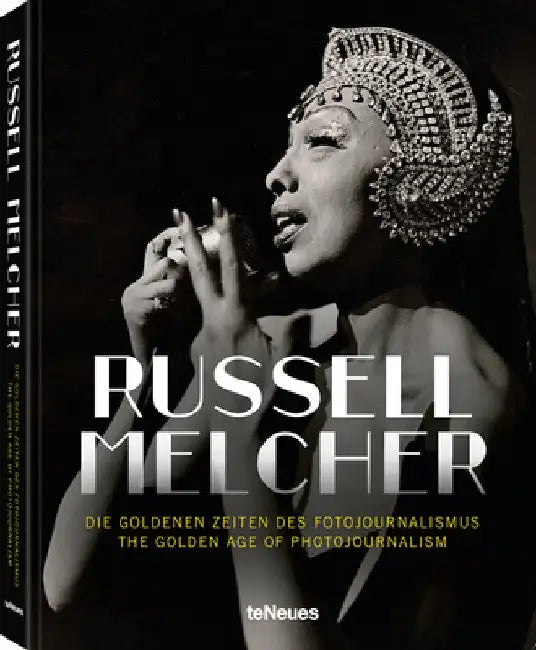 The Golden Era of Photojournalism by Russell Melcher