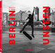 Berlin Unseen by Martin U. Waltz
