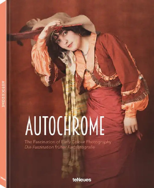 Autochrome: The Fascination of Early Color Photography by Maria Dr Reitter-Kollmann