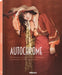 Autochrome: The Fascination of Early Color Photography by Maria Dr Reitter-Kollmann