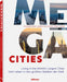 Megacities: Living in the World's Largest Cities by Christoph Mohr