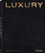 Luxury by Michael Kockritz