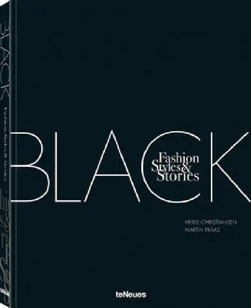 The Black Book: Fashion, Styles & Stories by Heide Christiansen