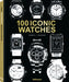 100 Iconic Watches