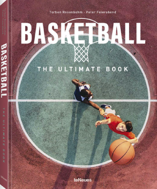 Basketball - The Ultimate Book by Peter Feierabend