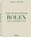 The Watch Book Rolex Next Generation: Next Generation by Gisbert L. Brunner