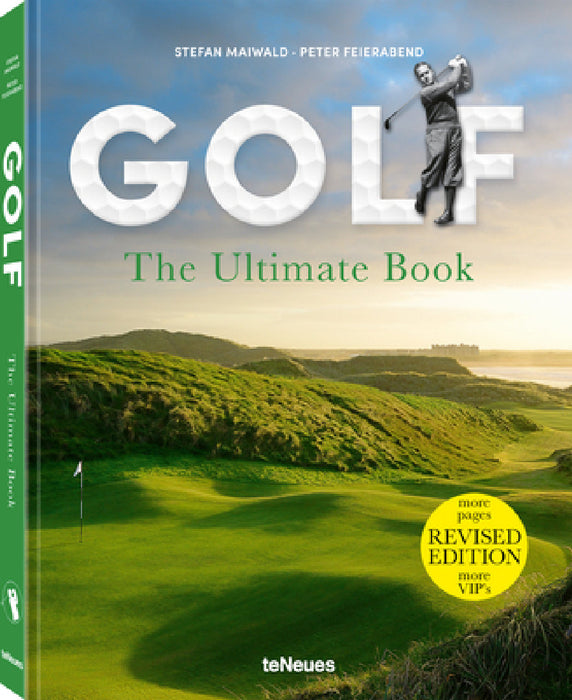 Golf - The Ultimate Book: Revised Edition by Stefan Maiwald, Peter Feierabend