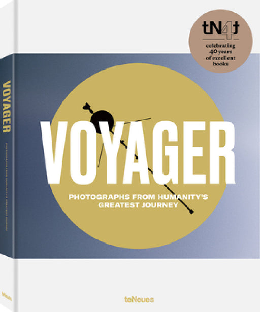 Voyager: Photographs from Humanity's Greatest Journey, Paperback Edition by Ted Stryk, Joel Meter