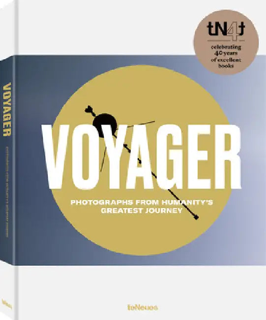 Voyager: Photographs from Humanity's Greatest Journey, Paperback Edition by Ted Stryk