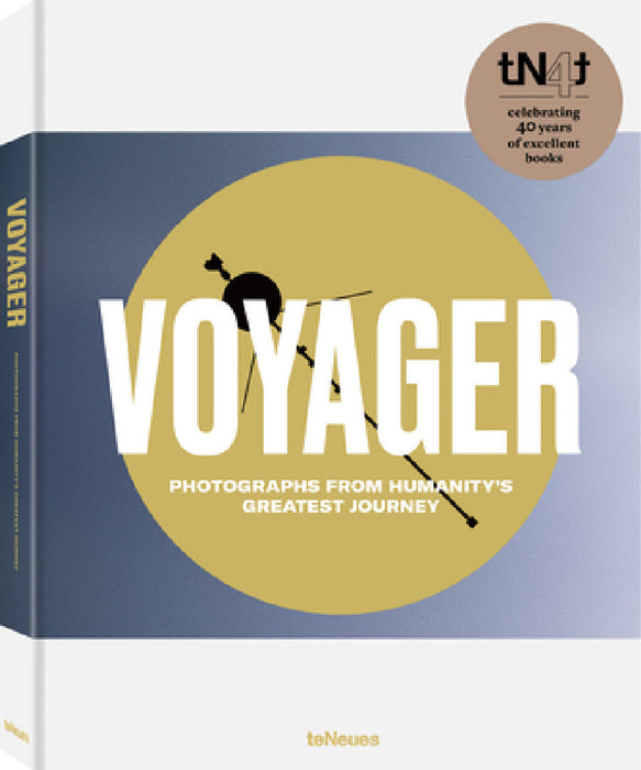 Voyager: Photographs from Humanity's Greatest Journey, Paperback Edition by Ted Stryk, Joel Meter