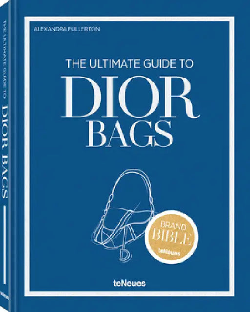 The Ultimate Guide to Dior Bags by Teneues Teneues