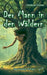 Der Mann in den Wäldern: Real Fantasy Roman by Christiane Fischer