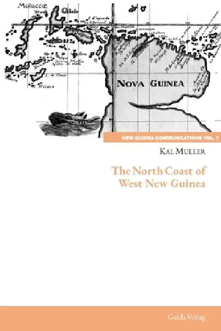 The North Coast of West New Guinea by Kal Muller