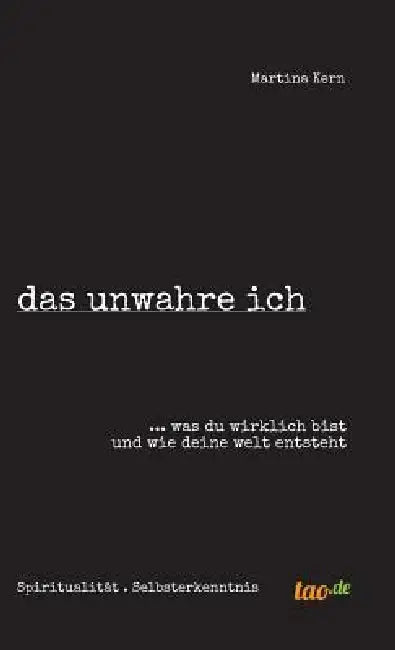Das unwahre ich by Martina Kern