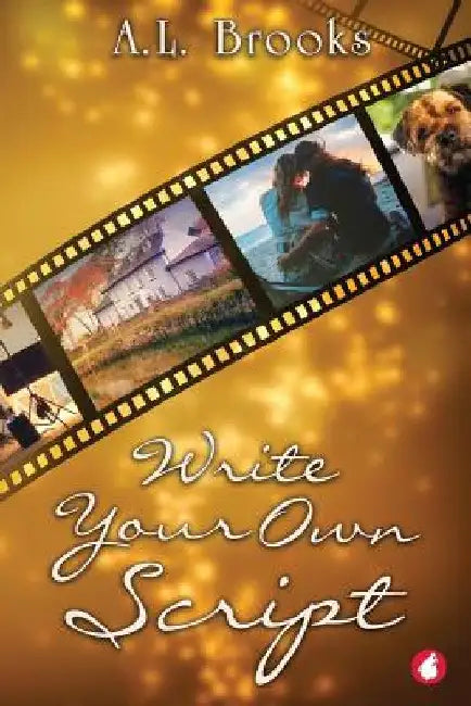 Write Your Own Script by A. L. Brooks