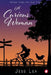 A Curious Woman: Murder under the Gum Trees by Jess Lea