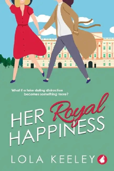 Her Royal Happiness by Lola Keeley
