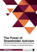 The Power of Shareholder Activism. A Force for Change in Corporate Governance? by Anonymous