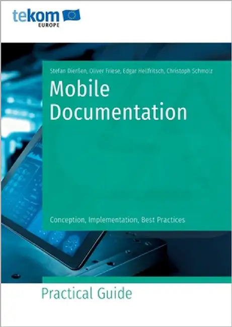 Mobile Documentation: Conception, Implementation, Best Practices by Dierßen, Stefan