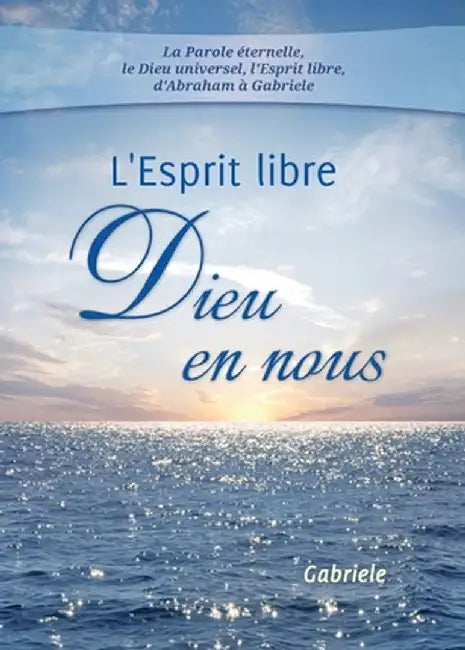 L'Esprit libre - Dieu en nous by Gabriele