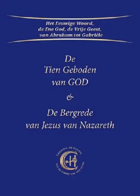 De Tien Geboden van God & De Bergrede van Jezus van Nazareth by Gabriele