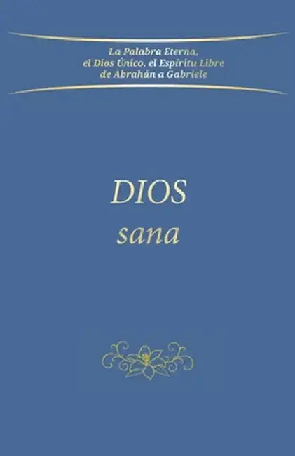 Dios sana by Gabriele
