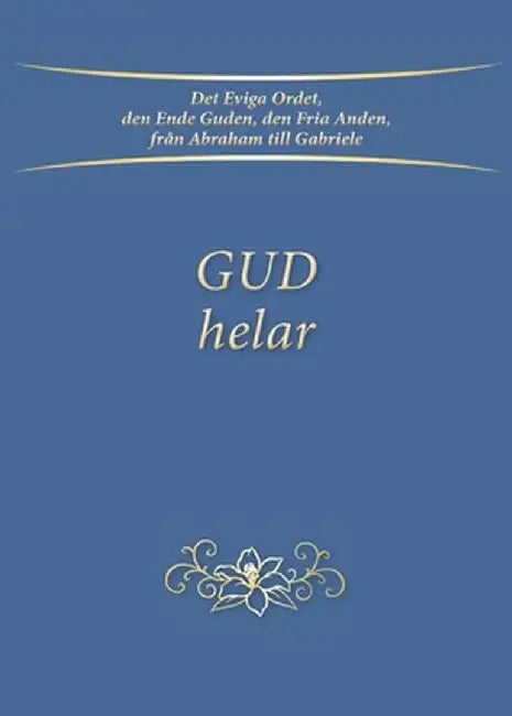 Gud helar by Gabriele